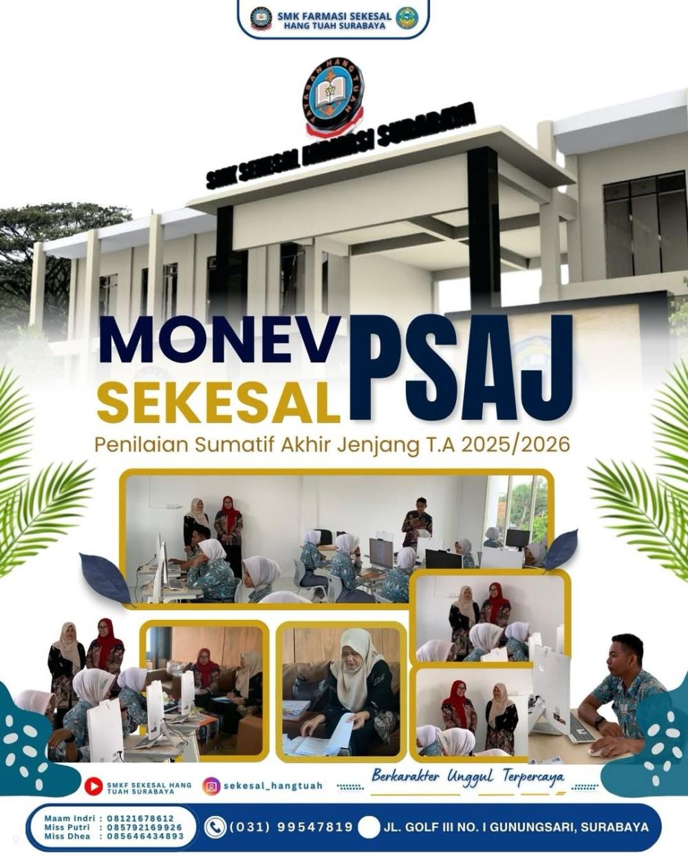 Monitoring dan Evaluasi PSAJ SMK Farmasi Sekesal Hang Tuah Surabaya Tahun Ajaran 2025/2026
